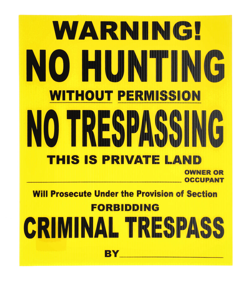 PLASTIC 11x13'' WARNING NO HUNTING-TRESSPASSING PRIVATE LAND SIGN