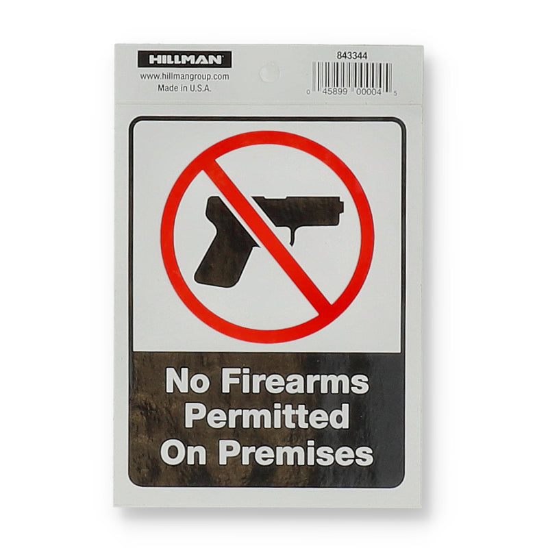 HILLMAN 4x6'' NO FIREARMS PERMITTED ON PREMESIS SELF-ADHESIVE SIGN