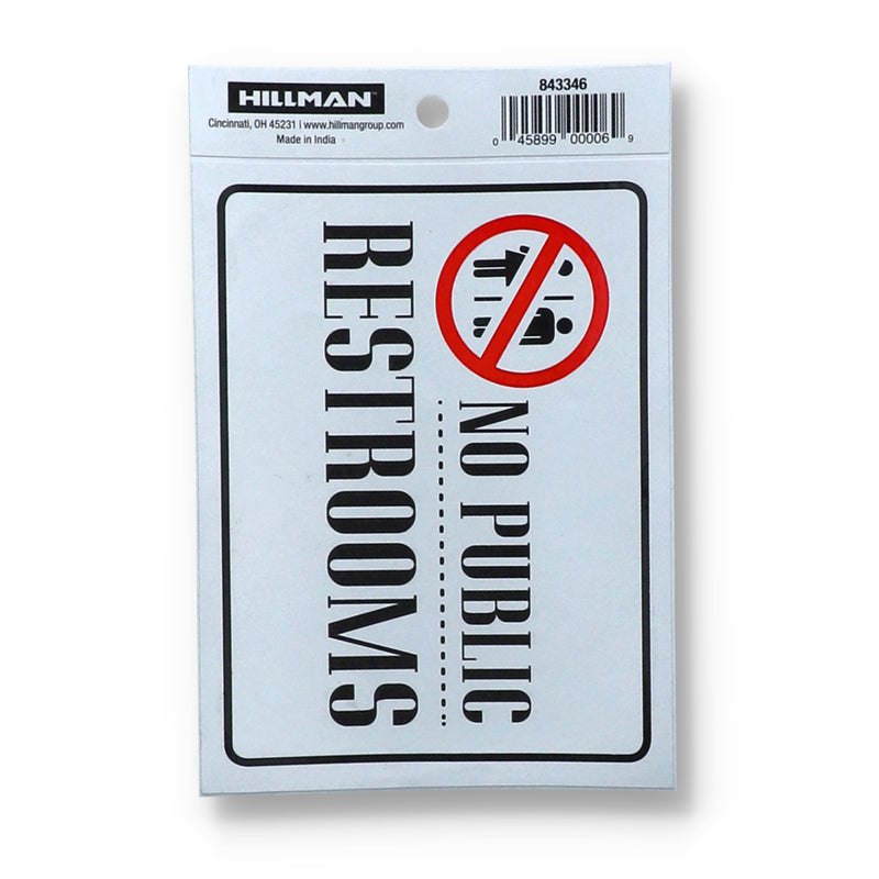 HILLMAN 4x6'' VINYL NO PUBLIC RESTROOM SIGN SELF-ADHESIVE