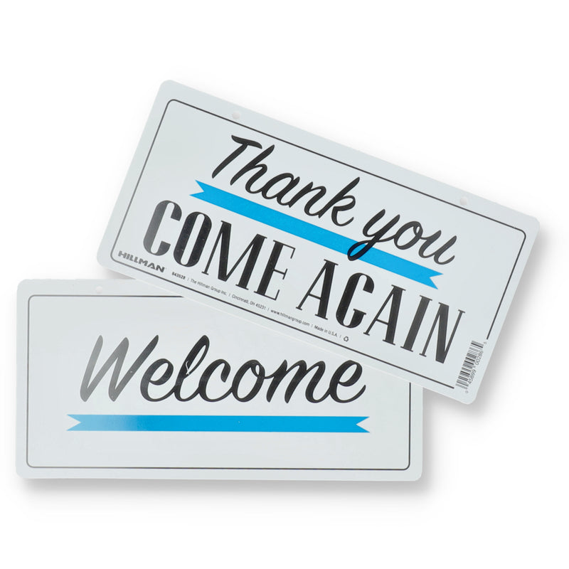 HILLMAN 5x10'' DOUBLE SIDED WELCOME-THANK YOU COME AGAIN PLASTIC SIGN