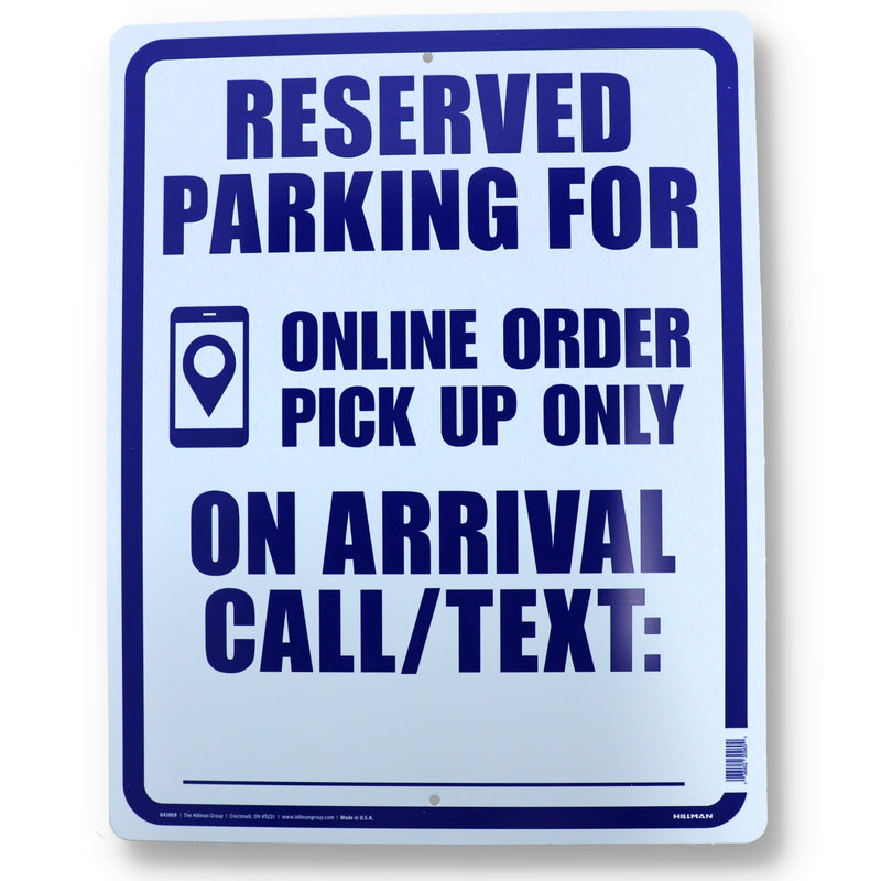HILLMAN 15X19'' SIGN RESERVED PARKING FOR ONLINE ORDER PUP ONLY