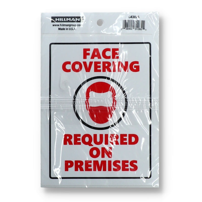 HILLMAN 4X6'' FACE MASK REQUIRED ON PREMISES SIGN