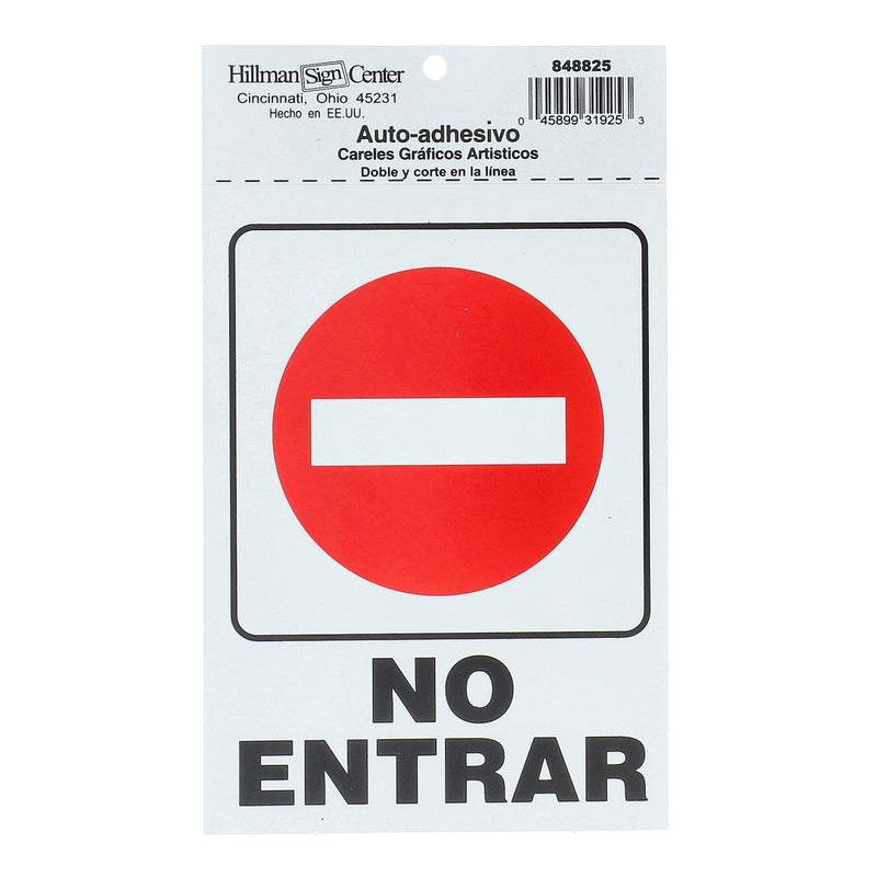 HILLMAN 5x7'' NO ENTRAR PLASTIC SIGN SELF-ADHESIVE
