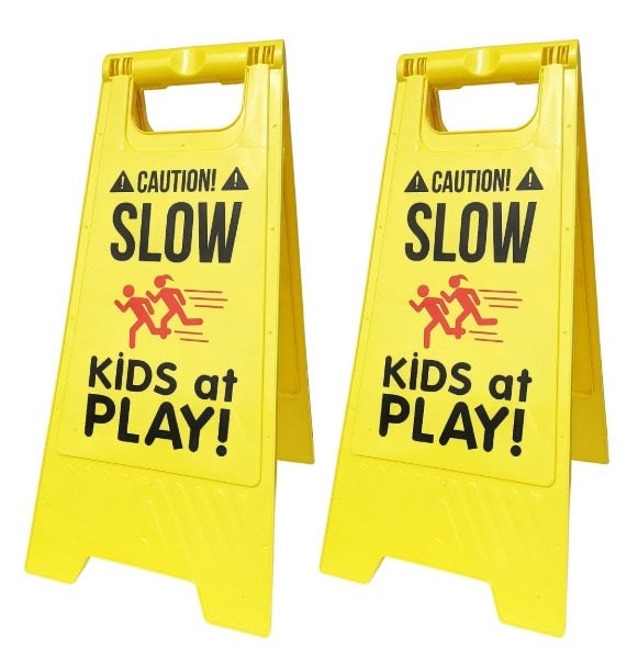 2PK CAUTION -SLOW -KIDS AT PLAY PLASTIC SIGNS