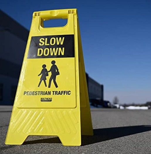 SLOW DOWN PEDESTRIAN TRAFFIC SIGN