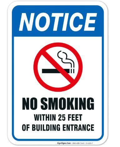17.5x12'' PLASTIC NO SMOKING WITHIN 25' OF BUILDING SIGN